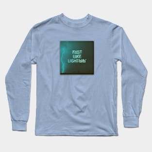 Fast Like Lightnin' Long Sleeve T-Shirt